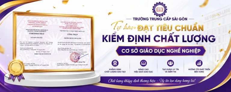 TRƯỜNG TRUNG CẤP SÀI GÒN ĐẠT CHUẨN CHẤT LƯỢNG GIÁO DỤC 2026