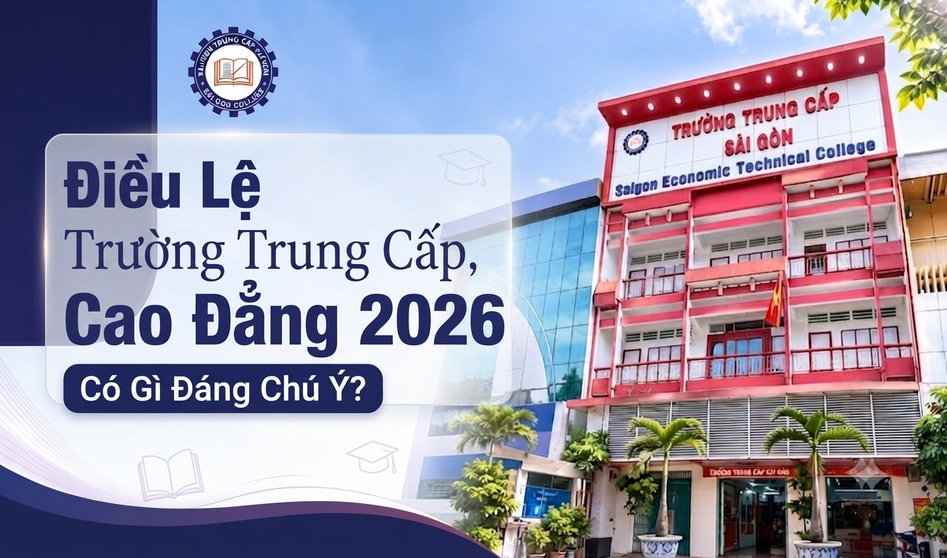 Điều Lệ Trường Trung Cấp, Cao Đẳng 2026 Có Gì Đáng Chú Ý?