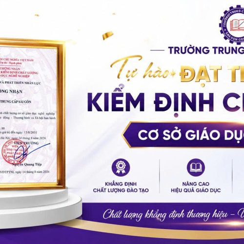 TRƯỜNG TRUNG CẤP SÀI GÒN ĐẠT CHUẨN CHẤT LƯỢNG GIÁO DỤC 2026